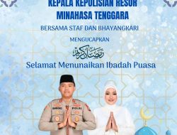 Kapolres Minahasa Tenggara dan Bhayangkari Ucapkan Selamat Menunaikan Ibadah Puasa Ramadan 1447 H