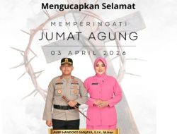 Kapolres Minahasa Tenggara Bersama Staf dan Bhayangkari Mengucapkan Selamat Memperingati Jumat Agung 