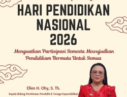 Kepala Bidang Pembinaan Pendidik Dan Tenaga Kependidikan Ellen Herlina Ohy Ucapkan Selamat Hari Pendidikan Nasional 2026