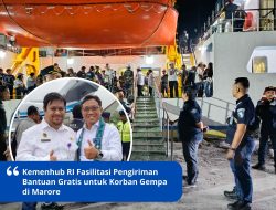 Kemenhub RI Fasilitasi Pengiriman Bantuan Gratis untuk Korban Gempa di Marore