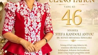 Kepala Dinas Pariwisata dan Kebudayaan Minahasa Tenggara Mengucapkan Selamat Bersykukur Di Usia Ke 46 Ketua TP PKK Kabupaten Minahasa Tenggara Ny.Stefa Kandoli Antou
