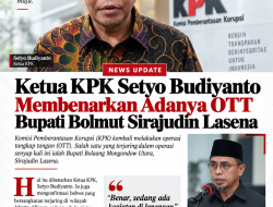 Ketua KPK Setyo BudiaYanto Membenarkan Adanya OTT Bupati Bolmut Sirajudin Lasena