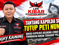 Kibar nusantara merdeka, Tantang Kapolda Sulut Tutup Peti Nuntap,Dan Di Duga Kapolres Bolmong Lemah Dalam Tindakan Hukum Terhadap Pelaku Peti