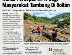Aktivis Peduli Tambang Rakyat Desak Negara Dan Daerah Harus Percepat WPR Bagi Masyarakat Tambang Di Boltim