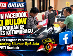 Akun Facebook Fiki Bulow Dilaporkan ke Polres Kotamobagu, Terkait Dugaan Pencatutan Rekening Siluman 5 Juta Rupiah di PETI Nuntap